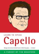 Learn to Speak Capello (English and Italian Edition) By Tim Brad