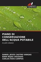 Daniel JesúS Castro Vargas (U. A.) | Piano Di Conservazione Dell'acqua Potabile