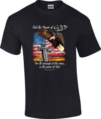Christian Feel The Power of God Cross Eagle Flag God's Country T-Shirt