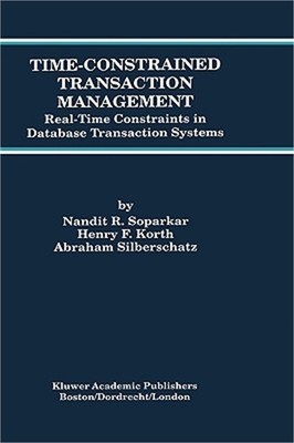 Time-Constrained Transaction Management: Real-Time Constraints in Database Trans