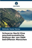 Mohinder Kumar Slariya | Schwarze Nacht Eine Psychotraumatische Analyse Der...