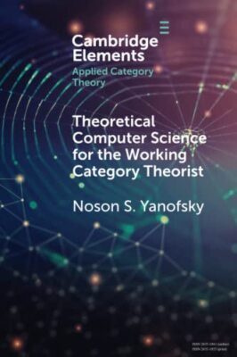 Noson S. Yanofsky - oretical Computer Science for the Working Category - X555z