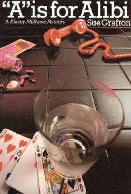 A is for Alibi (A Kinsey Millhone Mystery, Book 1) - Hardcover - GOOD