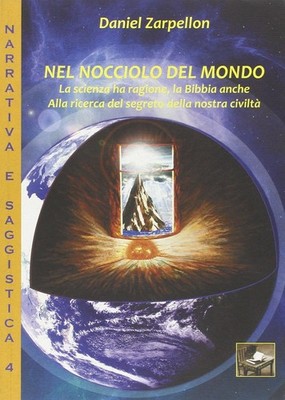 Daniel Zarpello Nel nocciolo del mondo. La scienza ha ra (Paperback) (UK IMPORT)