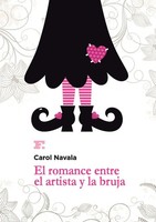 Carol Navala | El Romance Entre El Artista Y La Bruja | Taschenbuch | Spanisch