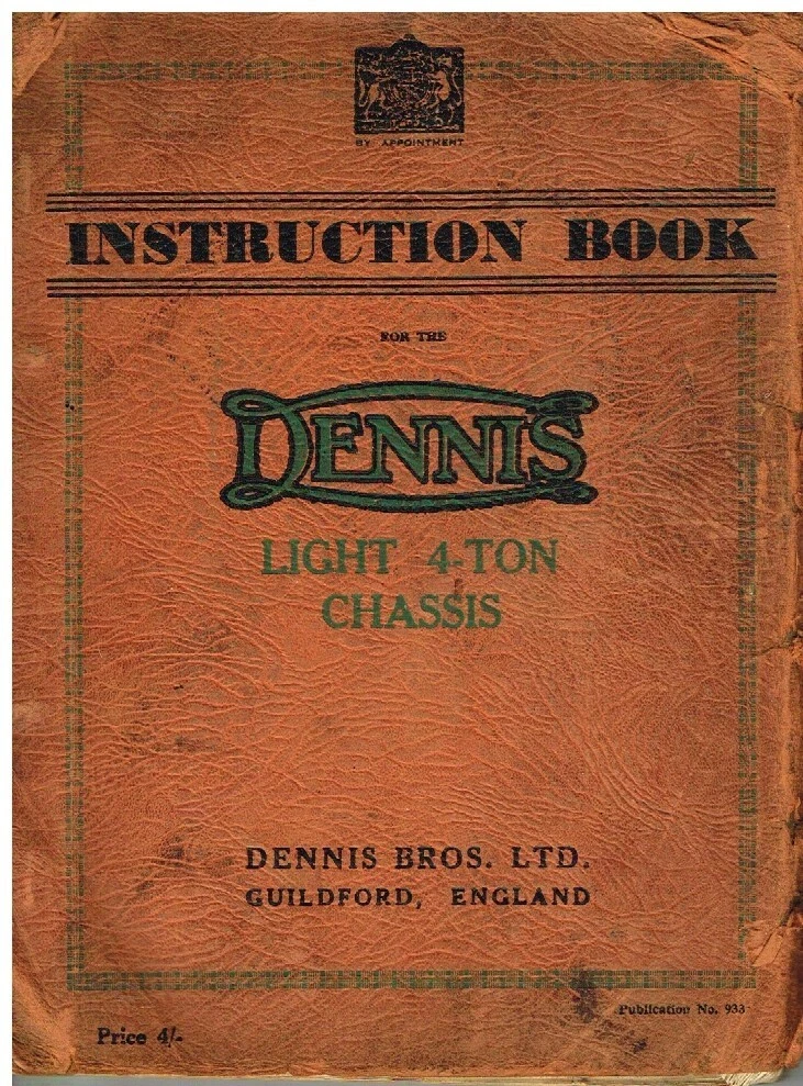 DENNIS 4-TON TRUCK ORIGINAL FACTORY INSTRUCTION & MAINTENANCE HANDBOOK