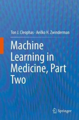 Machine Learning in Medicine, Hardcover by Cleophas, Ton J., M.D., Ph.D.; Zwi...