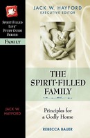 The Spirit-Filled Family Jack W. Hayford Taschenbuch Kartoniert / Broschiert