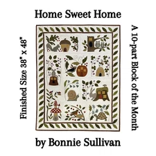 Home Sweet Home Wool/Woolies Flannel Applique COMPLETE Quilt Pattern (Not Kit)