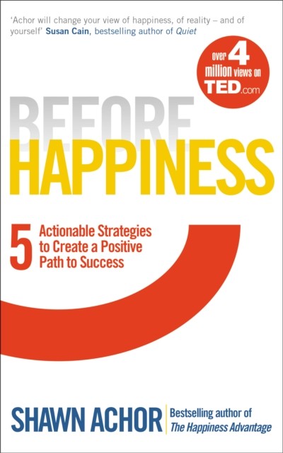 Before Happiness by Shawn Achor (Paperback Book)