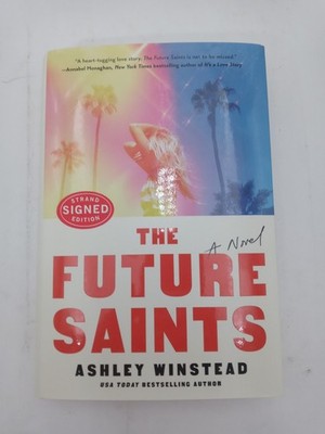 The Future Saints a Novel by Ashley Winstead Signed Ed HC 9781668024669