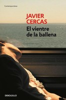 El Vientre De La Ballena Javier Cercas Taschenbuch 323 S. Spanisch 2015