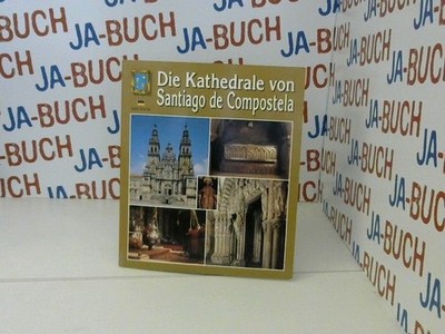 Die Kathedrale von Santiago de Compostela : [deutsch]. Text: Marina Bayó / Reihe