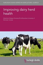 Improving Dairy Herd Health by Professor Emeritus Emile Bouchard (English) Hardc
