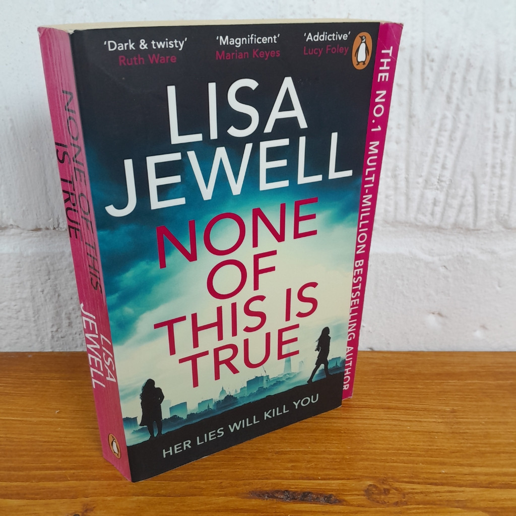 None of This Is True: A Novel — Lisa Jewell