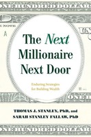 The Next Millionaire Next Door, Thomas J. Stanley