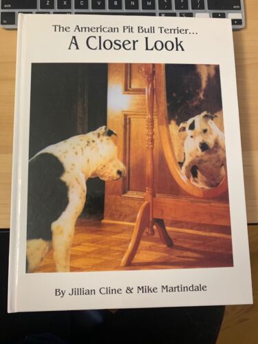 The American Pit Bull Terrier… A Closer Look. By Jillian Cline signed copy - Picture 1 of 2