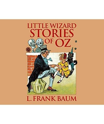 Little Wizard Stories of Oz, Baum, L. Frank