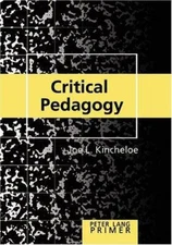 Critical Pedagogy Primer: Second Prin- paperback, Joe L Kincheloe, 9780820472621