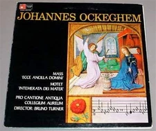 JOHANNES OCKEGHEM LP - MASS Ecce Ancilla Domini