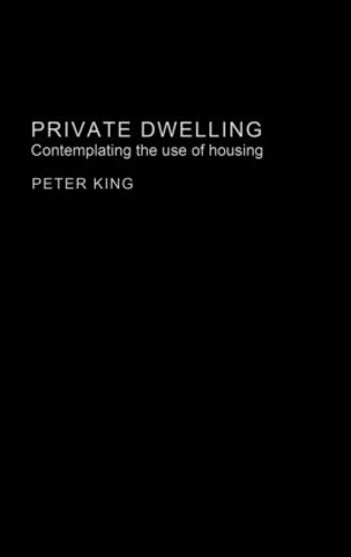 Private Dwelling by Peter King - 9780415336208