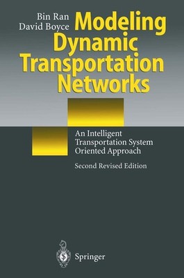 Modeling Dynamic Transportation Networks: An Intelligent Transportation System O