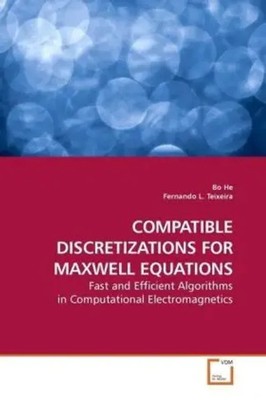 Bo He | COMPATIBLE DISCRETIZATIONS FOR MAXWELL EQUATIONS | Taschenbuch