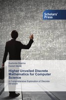 Sushmita Sharma (U. A.) | Higher Unveiled Discrete Mathematics For Computer...