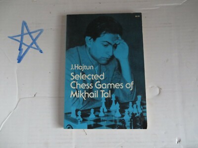 Selected Games of Mikhail Tal by J. Hajtun Chess Book