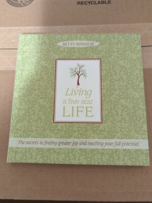 Living A Five Star Life by Betty Mahalik Hardcover 2008