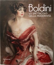 GIOVANNI BOLDINI - Lo spettacolo della modernità