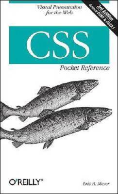 CSS Pocket Reference: Visual Presentation for the Web (Pocket Reference ( - GOOD