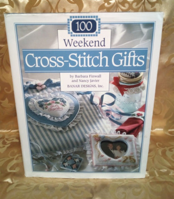 (CHB) ''100 WEEKEND CROSS-STITCH GIFTS'' - FINWALL & JAVIER / HC / PRE-READ