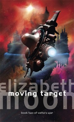  Moving Target von Elizabeth Moon 9781841491691 NEUES Buch
