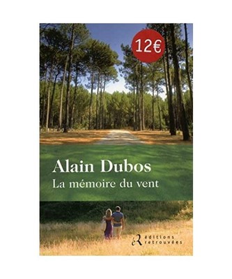 La mémoire du vent, Dubos, Alain