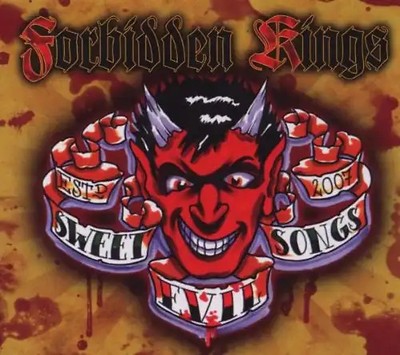 Forbidden Kings - Sweet Evil Songs