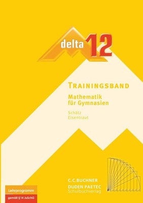 delta 12 Mathematik Trainingsband. Bayern Gymnasium | deutsch