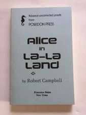 ALICE IN LA-LA LAND - UNCORRECTED PROOF SIGNED BY ROBERT CAMPBELL