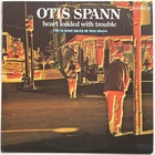 OTIS SPANN Heart Loaded With Trouble *WL PROMO with track sticker* ( BLS-6063)
