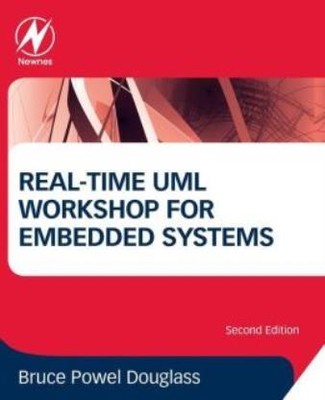 Real-Time Uml Workshop For Embedded Systems