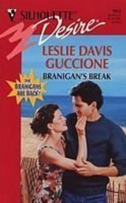 Branigan's Break (Branigans) (Silhouette Desire, No 5902) Guccione