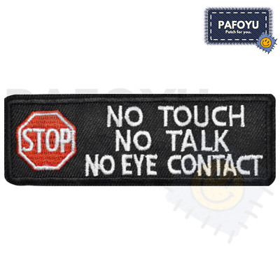 STOP Patch - NO TOUCH TALK EYE CONTACT Spruch Bügelbild Aufnäher Flicken