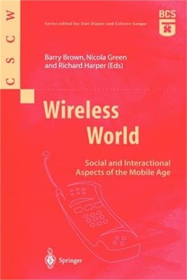 Wireless World: Social and Interactional Aspects of the Mobile Age (Paperback or