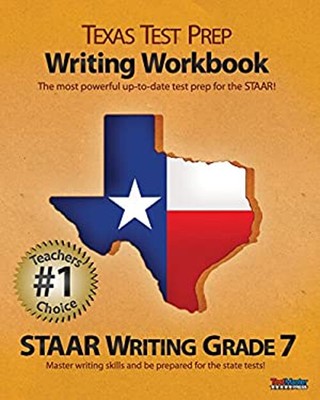 TEXAS TEST PREP Writing Workbook STAAR Writing Grade 7 Paperback