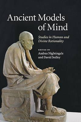 Ancient Models of Mind Studies in Human and Divine Rationality Nightingale
