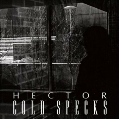 Hector by Cold Specks (Record, 2012)