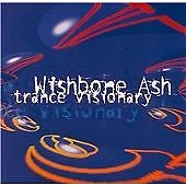 Wishbone Ash - Trance Visionary (CD 1998) Techno, Experimental