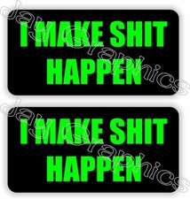 Pair- Hard Hat Stickers | Funny I MAKE $HIT HAPPEN Welding Helmet Decals - USA