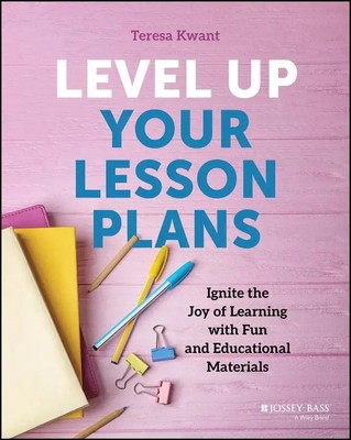 Level Up Your Lesson Plans | Teresa K Kwant | Taschenbuch | Englisch | 2025