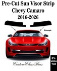 Pre-cut Sun Visor Strip 5% Limo Window Tint For 2016 - 2025 2026 Chevy Camaro
